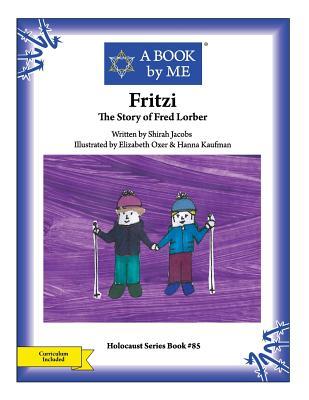 Fritzi: The Story of Fred Lorber