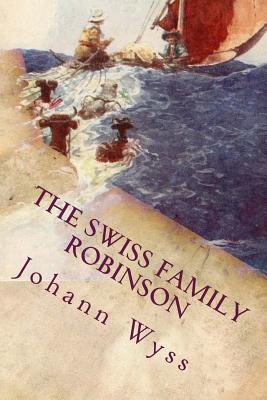 The Swiss Family Robinson: Illustrated