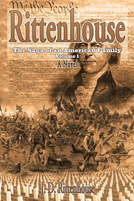 Rittenhouse: The Saga of an American Family Volume 1