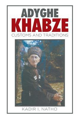 Adyghe Khabze: Book I