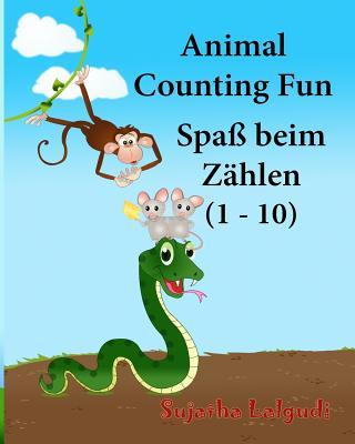 German baby book: Animal Counting Fun. Zhlen: Childrens German book. Children's Picture Book English-German (Bilingual Edition). German