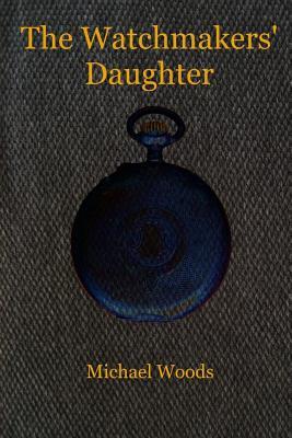 The Watchmakers' Daughter