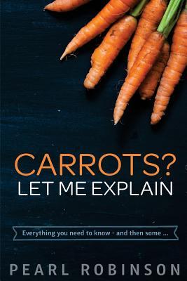 Carrots? Let Me Explain: Everything you need to know - and then some... Subscription