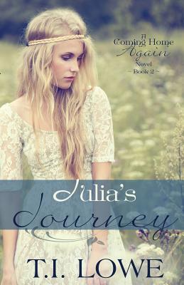 Julia's Journey: A Coming Home Again Novel