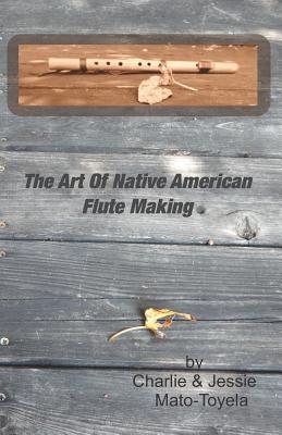 The Art Of Native American Flute Making