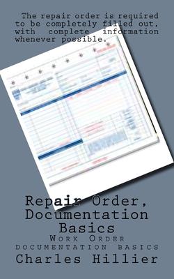Repair Order, Documentation Basics: Work Order Documentation Basics Subscription
