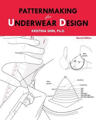 Patternmaking for Underwear Design: 2nd Edition