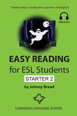 Easy Reading for ESL Students - Starter 2: Twelve Short Stories for Learners of English