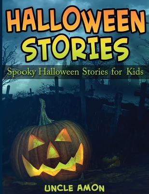 Halloween Stories: Spooky Halloween Stories for Kids