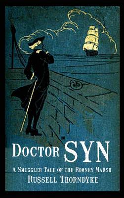 Doctor Syn: A Smuggler Tale of the Romney Marsh