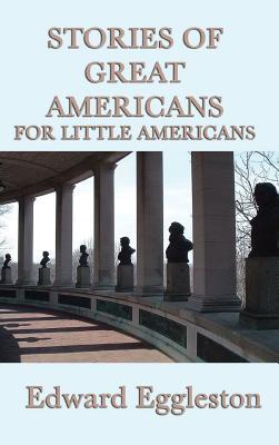 Stories of Great Americans For Little Americans