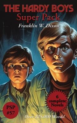 The Hardy Boys Super Pack: The Tower Treasure, the House on the Cliff, the Secret of the Old Mill, the Missing Chums, Hunting for Hidden Gold, th