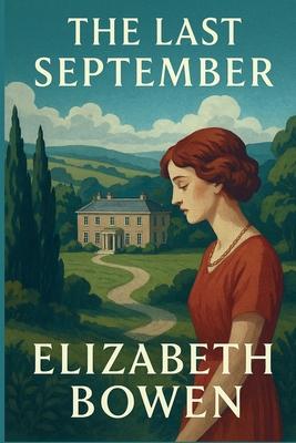 The Last September: A Novel of Anglo-Irish Life Subscription