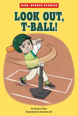 Look Out, T-Ball!