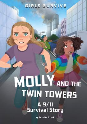 Molly and the Twin Towers: A 9/11 Survival Story