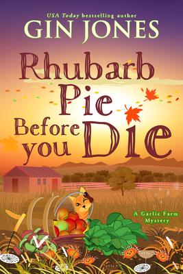 Rhubarb Pie Before You Die