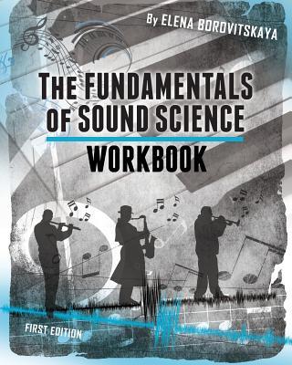 Workbook for The Fundamentals of Sound Science