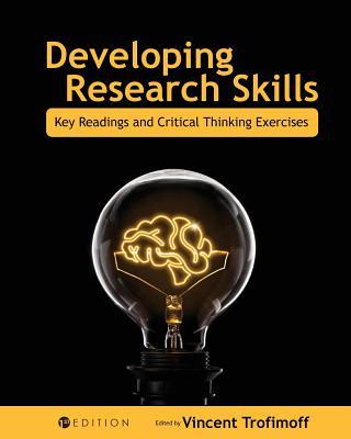 Developing Research Skills: Key Readings and Critical Thinking Exercises