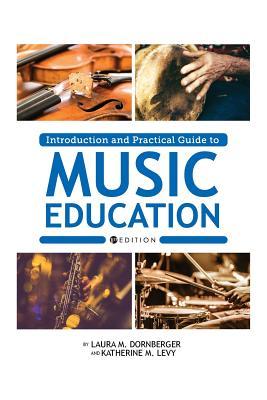 Introduction and Practical Guide to Music Education