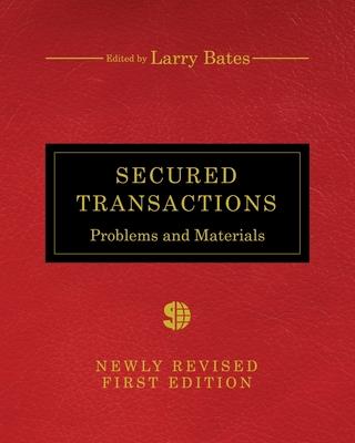 Secured Transactions: Problems and Materials