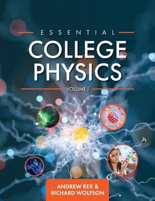 Essential College Physics Volume I