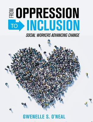 From Oppression to Inclusion: Social Workers Advancing Change