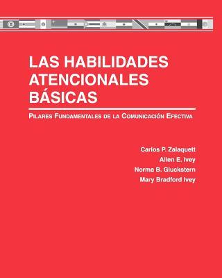 Las Habilidades Atencionales Bsicas: Pilares Fundamentales de la Comunicacin Efectiva