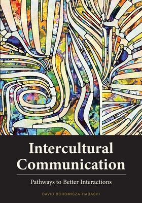 Intercultural Communication: Pathways to Better Interactions