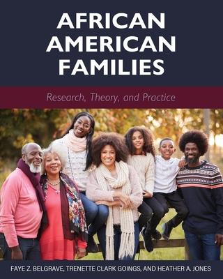 African American Families: Research, Theory, and Practice