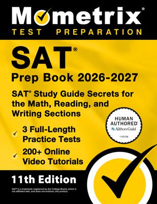 SAT Prep Book 2026-2027 - 3 Full-Length Practice Tests, 200+ Online Video Tutorials, SAT Study Guide Secrets for the Math, Reading, and Writing Sectio Subscription