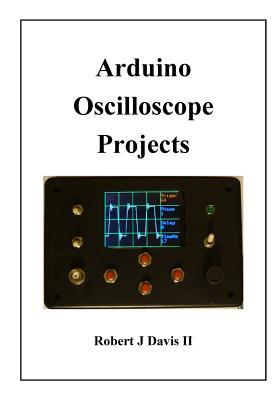 Arduino Oscilloscope Projects