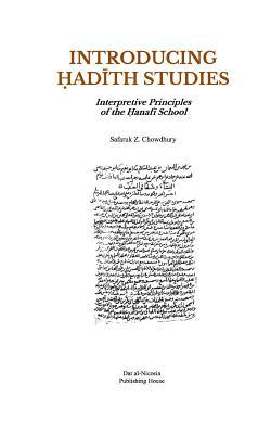 Introducing Hadith Studies: Interpretive Principles of the Hanafi School