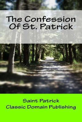 The Confession Of St. Patrick