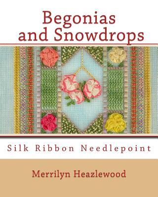 Begonias and Snowdrops: Silk Ribbon Needlepoint Subscription