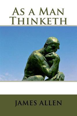 As a Man Thinketh