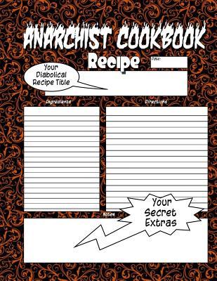 Anarchist Cookbook - Volume Two: The Anarchist Cookbook You Now Want!