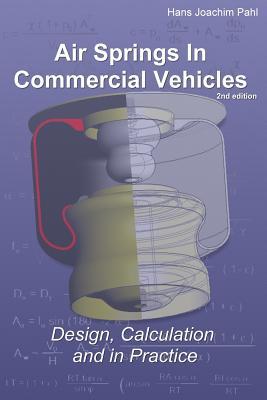 Air Springs In Commercial Vehicles: Design, Calculation and in Practice