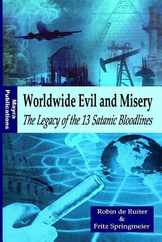 Worldwide Evil and Misery - The Legacy of the 13 Satanic Bloodlines Subscription