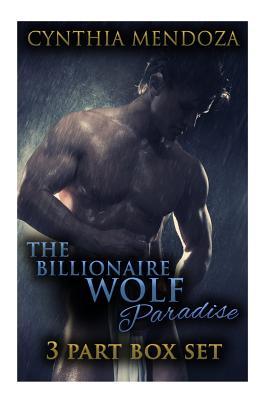 Shifter Romance: The Billionaire Wolf Paradise 3-in-1 **BOX SET**