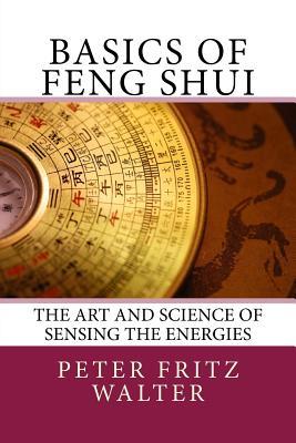 Basics of Feng Shui: The Art and Science of Sensing the Energies Subscription