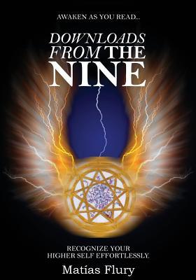 Downloads From the Nine: Recognize Your Higher Self Effortlessly