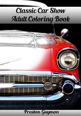 Classic Car Show Adult Coloring Book