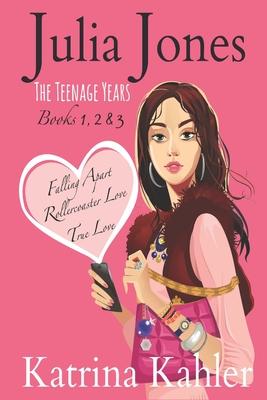 Julia Jones - The Teenage Years: Books 1 to 3