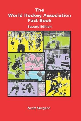 The World Hockey Association Fact Book, Second Edition