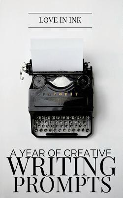 A Year of Creative Writing Prompts