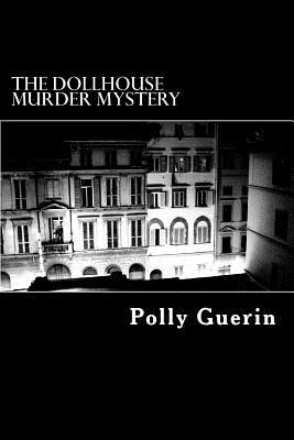 The Dollhouse Murder Mystery: A Time Travel Escapade