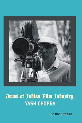 Jewel of Indian Film Industry: Yash Chopra