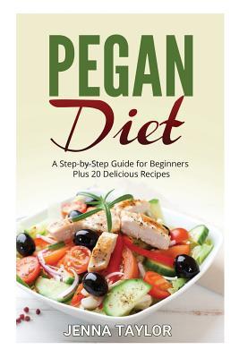 Pegan Diet: A Step-by-Step Guide for Beginners Plus 20 Delicious Recipes