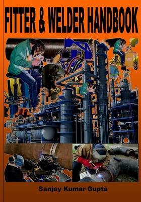 Fitter & Welder Handbook: Piping Fitter and Welder Handbook