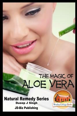 The Magic of Aloe Vera